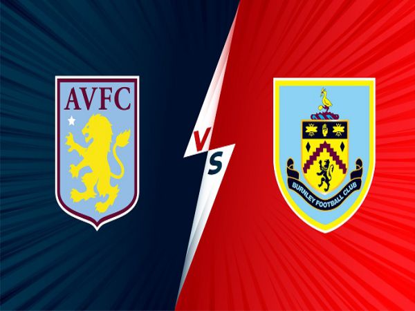 Dự đoán kèo Aston Villa vs Burnley, 22h00 ngày 18/12 - Ngoại Hạng Anh