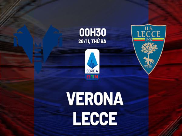 Soi kèo trận Verona vs Lecce