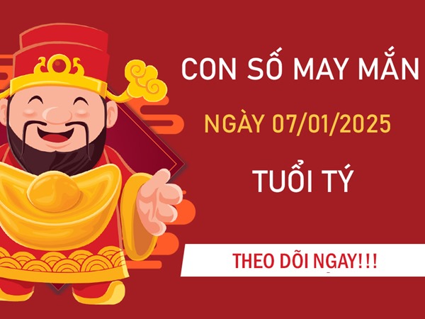 Thành công gõ cửa với số đẹp tuổi Tý ngày 7/1/2024