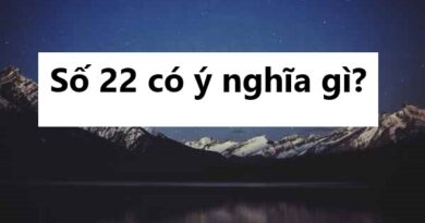 Số 22 có ý nghĩa gì? Cảnh báo hay cơ hội đổi đời?