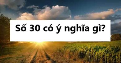 Số 30 có ý nghĩa gì? Mơ thấy 30 là điềm cát hay hung?