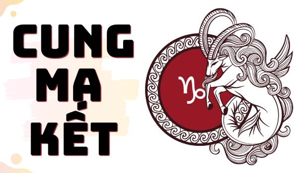 Vận trình tử vi trọn đời của cung Ma Kết