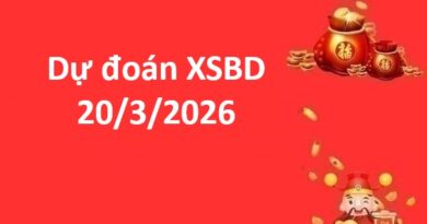 Dự đoán XSBD 20/3/2026
