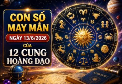 Con số may mắn ngày 13/6/2026 thứ 7 12 cung hoàng đạo Luận giải con số may mắn ngày 13/6/2026 thứ 7 12 cung hoàng đạo