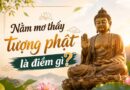 Nằm mơ thấy tượng Phật là điềm gì?